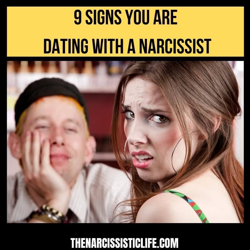 9 signs you are dating with a narcissist