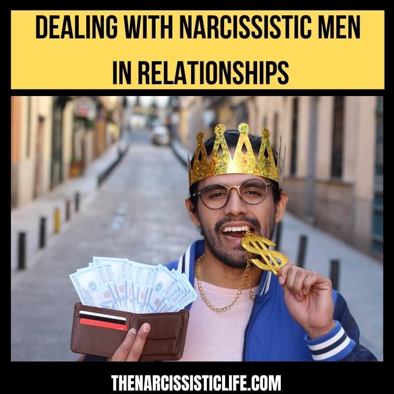 dealing with narcissistic men in relationships