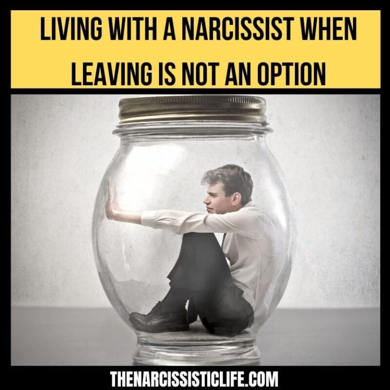 living with a narcissist when leaving is not an option