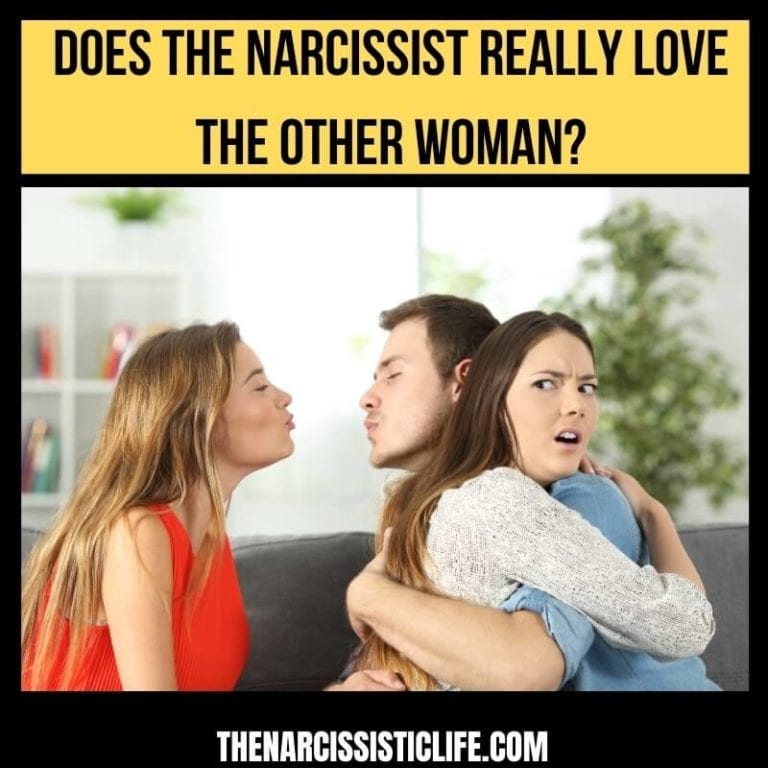 does the narcissist really love the other woman_
