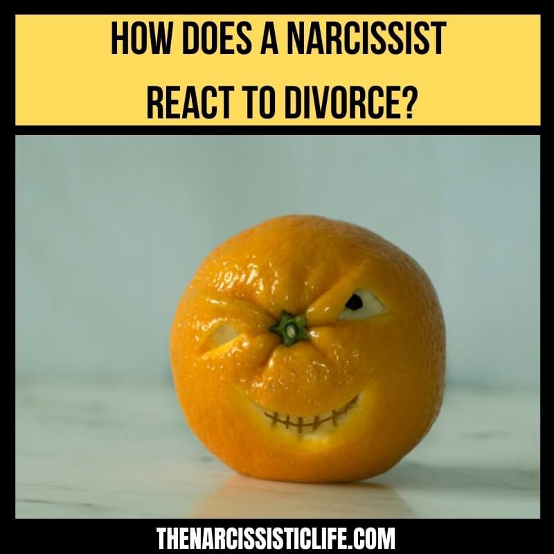 how does a narcissist react to divorce_