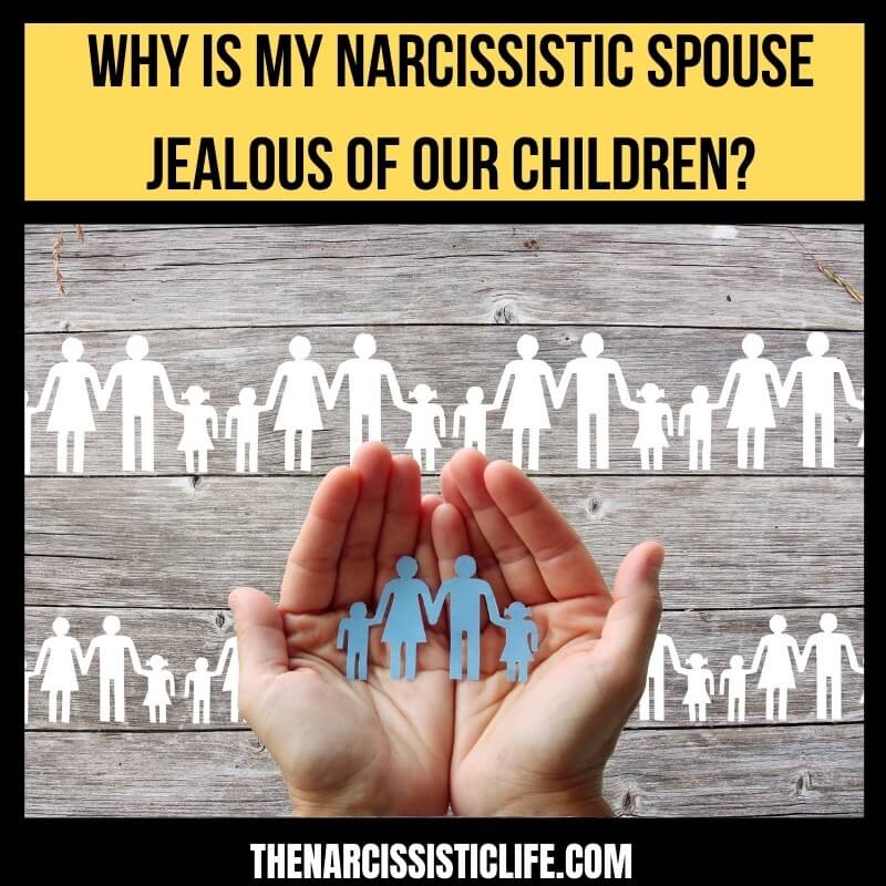 spouse jealous children