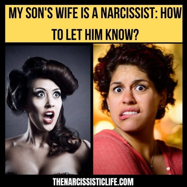 My Son’s Wife Is A Narcissist: How To Let Him Know?