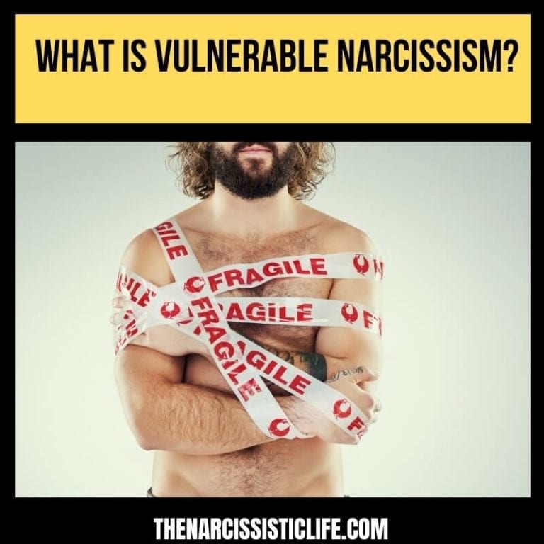 What Exactly Is Vulnerable Narcissism?