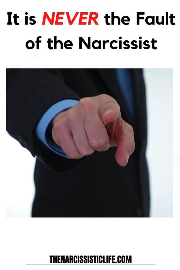 1it is never the fault of the narcissist