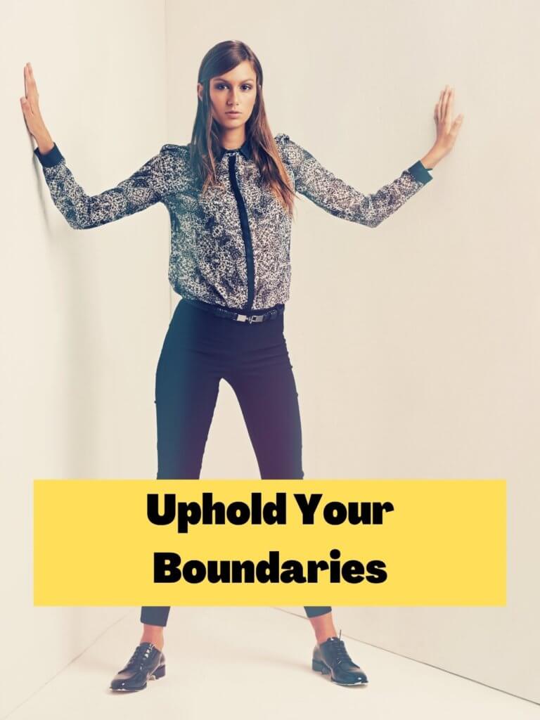 Uphold your Boundaries