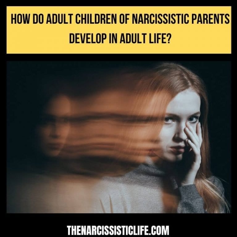 How Do Adult Children of Narcissists Develop in Life?