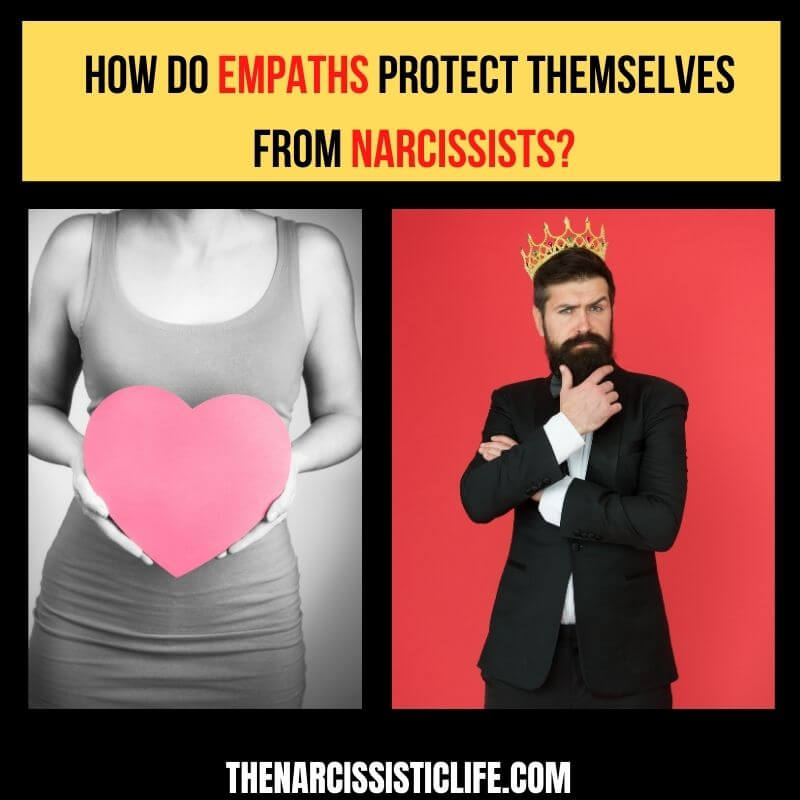 how do empaths protect themselves from narcissists