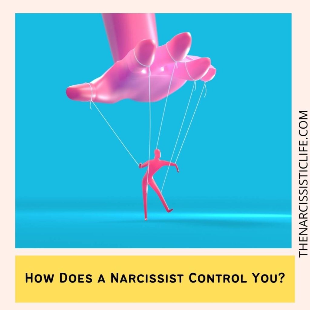 How Does a Narcissist Control You?