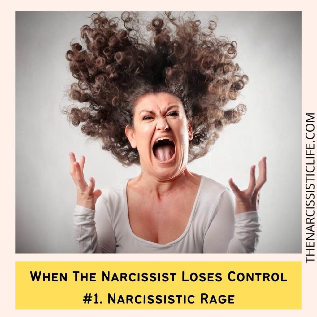 When The Narcissist Loses Control #1 Narcissistic Rage