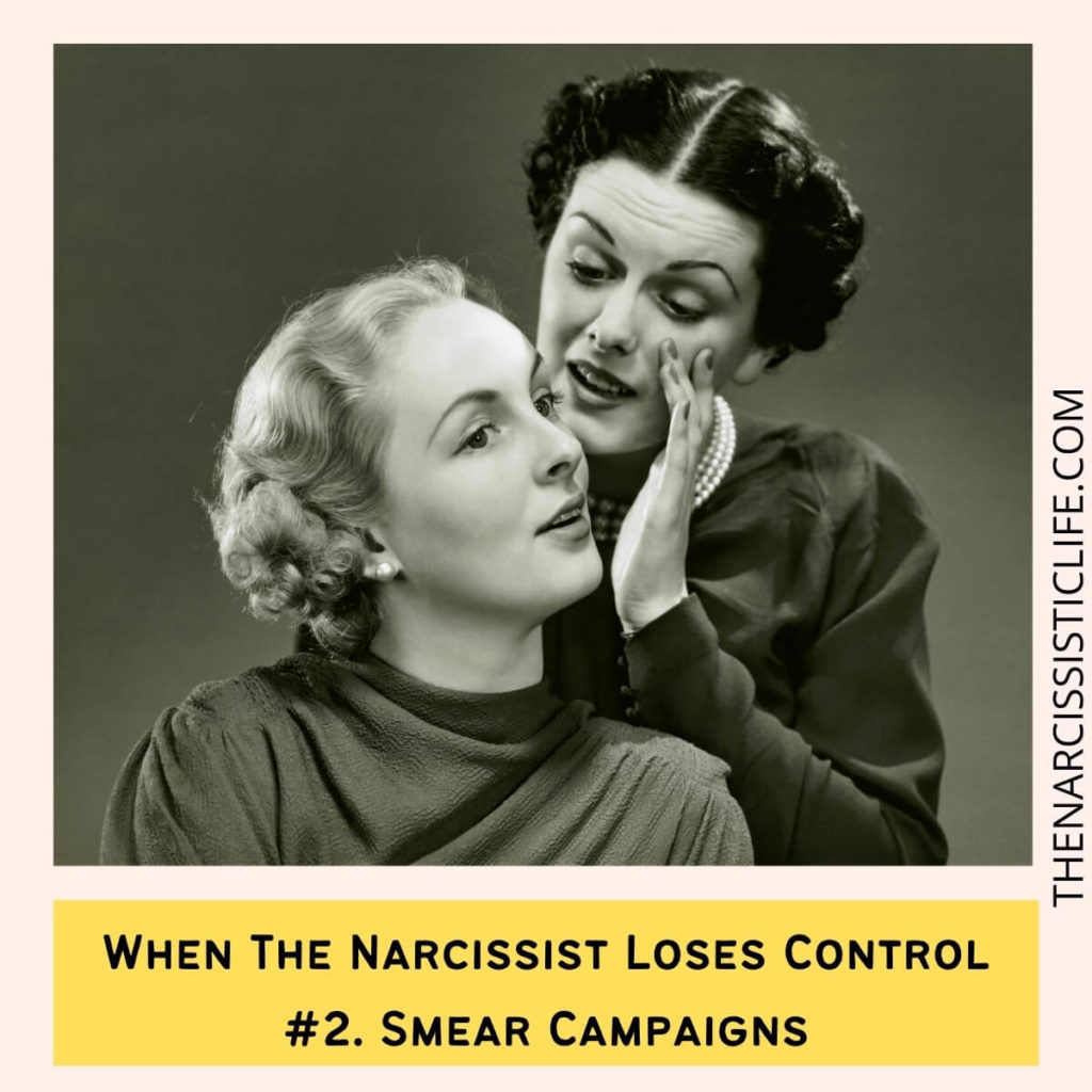 When The Narcissist Loses Control #2. Smear Campaigns