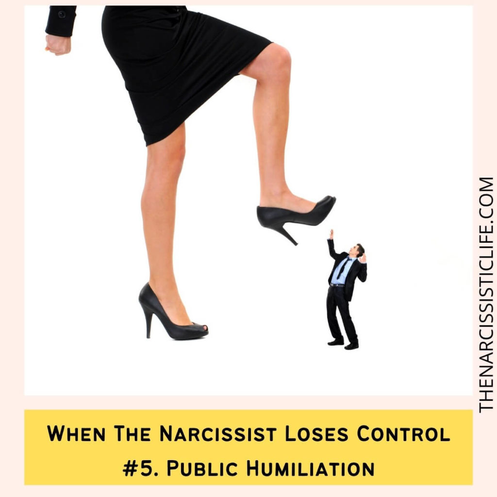 When The Narcissist Loses Control #5. Public Humiliation