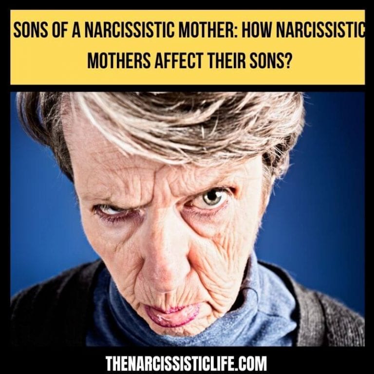 How Are Sons of Narcissistic Mothers Affected in Life?