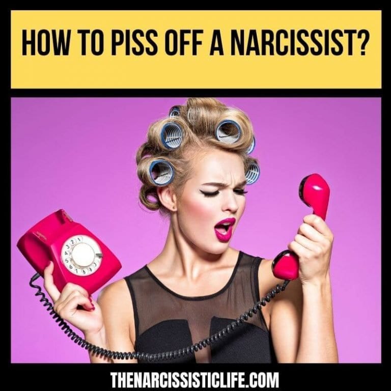 How to Piss Off a Narcissist in 12 Surprisingly Easy Ways?