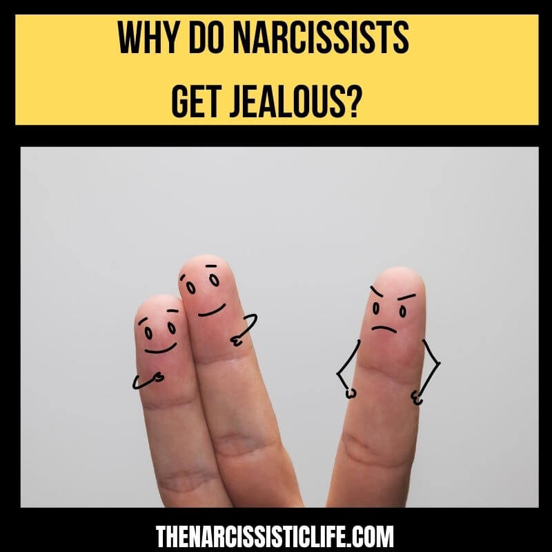 why do narcissists get jealous