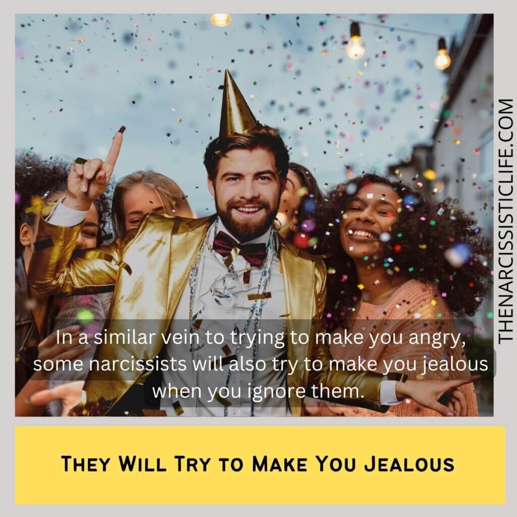 They Will Try to Make You Jealous