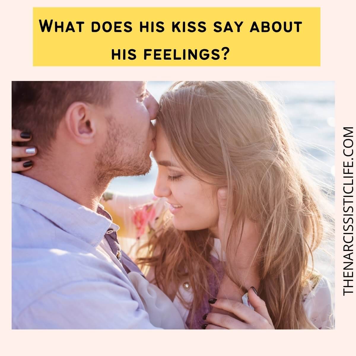 Guy when putting a kisses starts How to