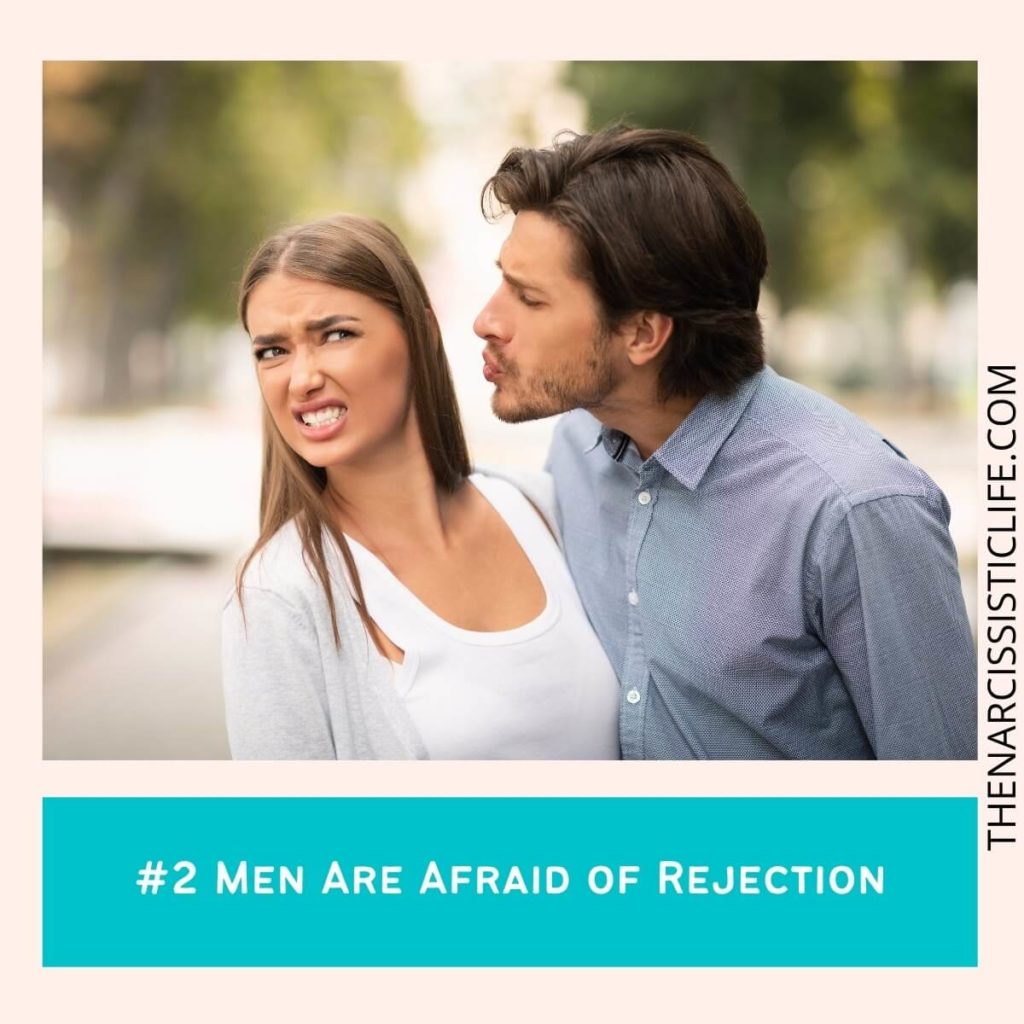 #2 Men Are Afraid of Rejection