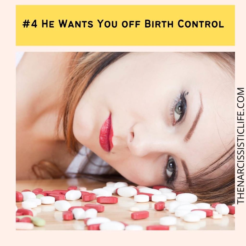 He Wants You off Birth Control