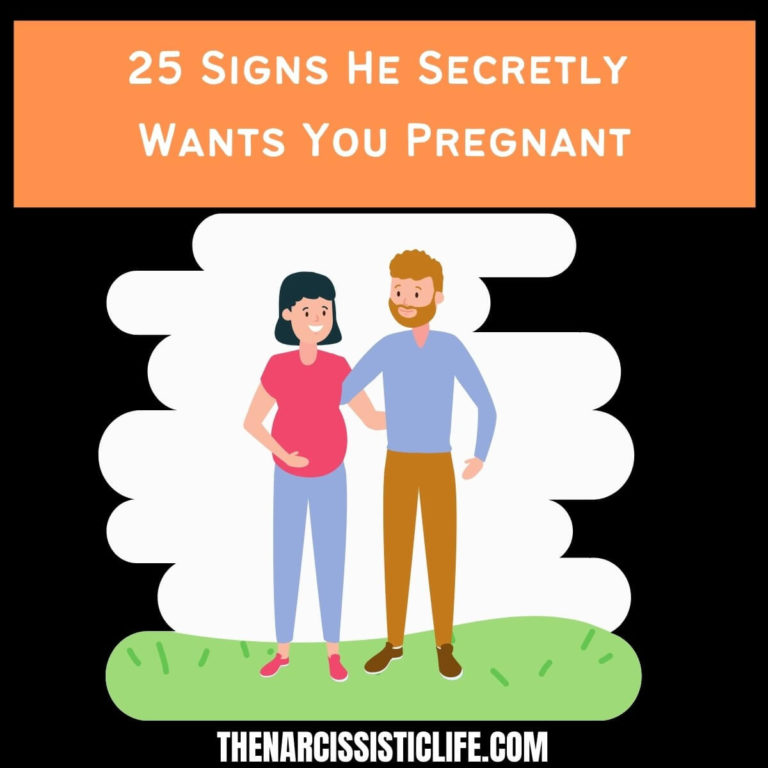 25 Signs He Secretly Wants You Pregnant