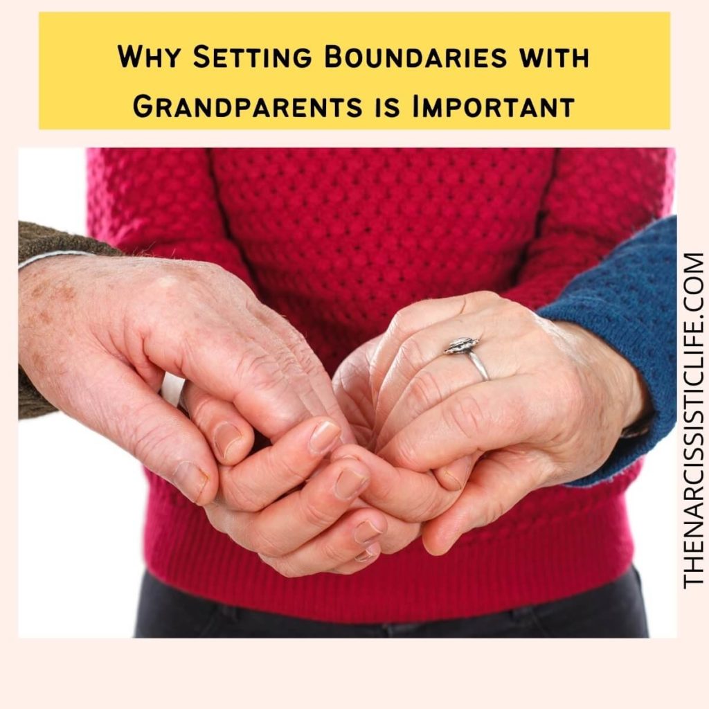 Why Setting Boundaries with Grandparents is Important