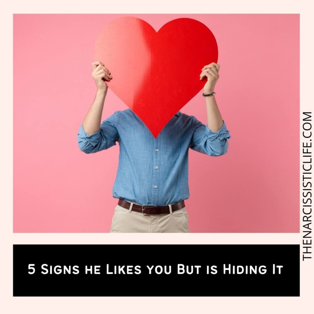 signs he likes you but is hiding it