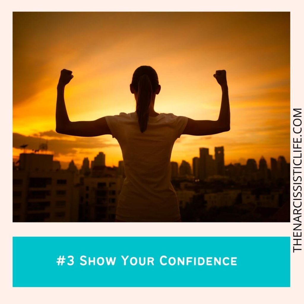 #3 Show Your Confidence