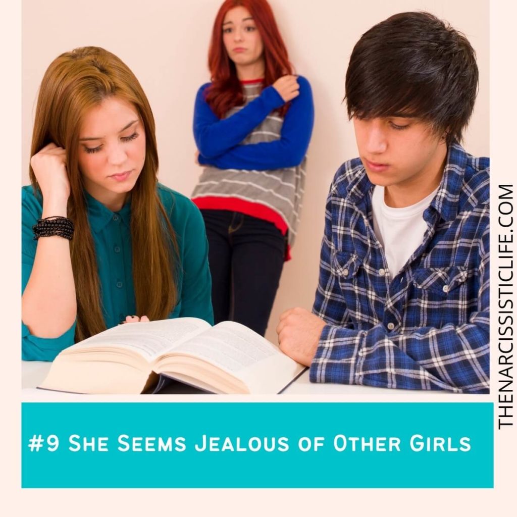 #9 She Seems Jealous of Other Girls
