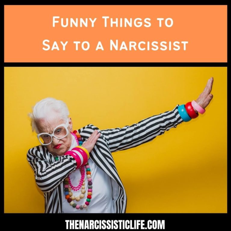 Funny Things to Say to a Narcissist