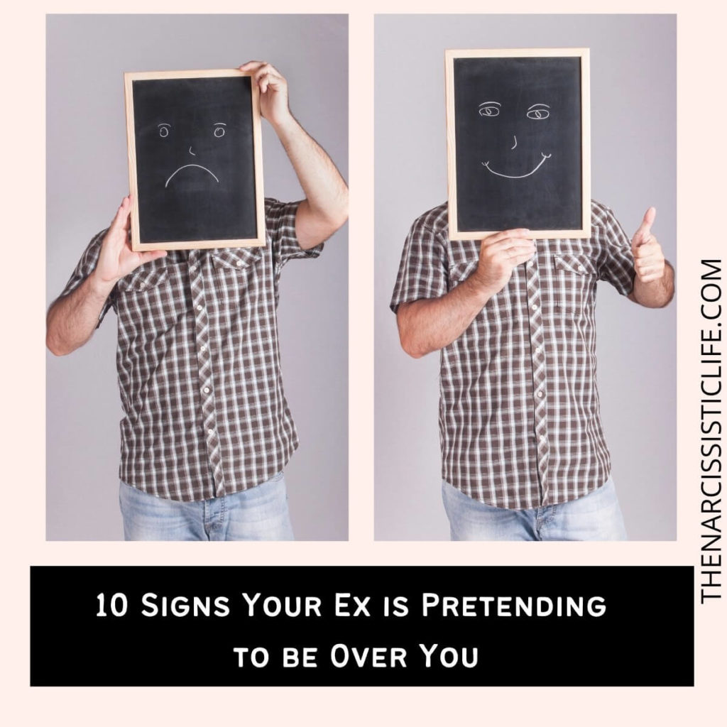 10 Signs Your Ex is Pretending to be Over You?