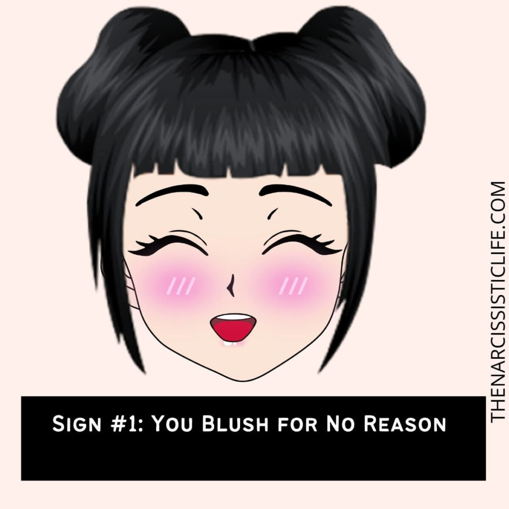 Sign #1 You Blush for No Reason