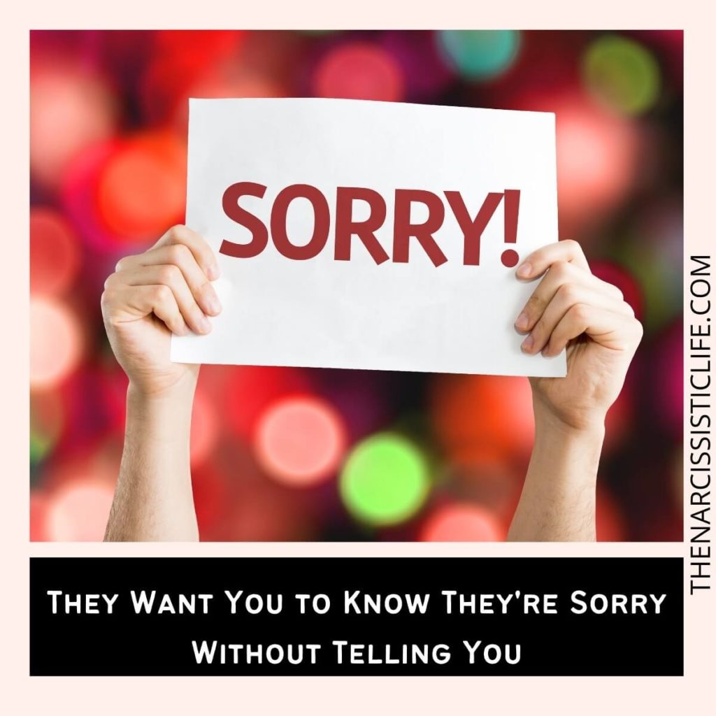 They want you to know they are sorry