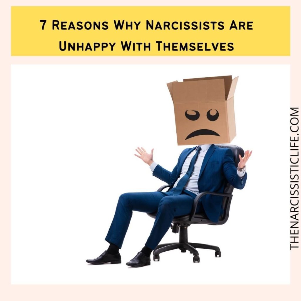reasons why narcissists are unhappy with themselves