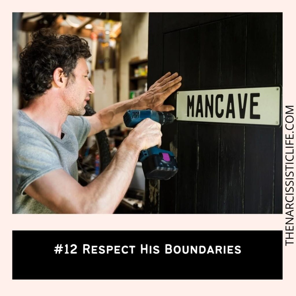 #12 Respect His Boundaries