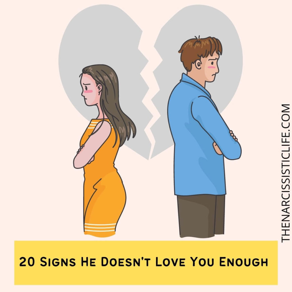 20 Signs He Doesn't Love You Enough