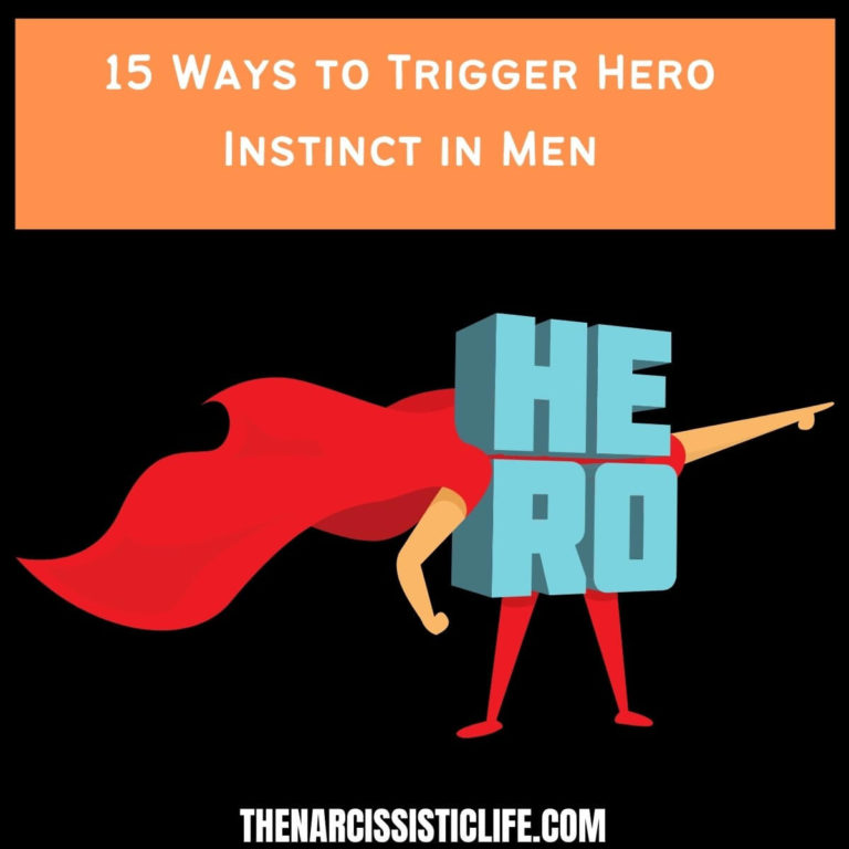 15 Ways to Trigger Hero Instinct in Men
