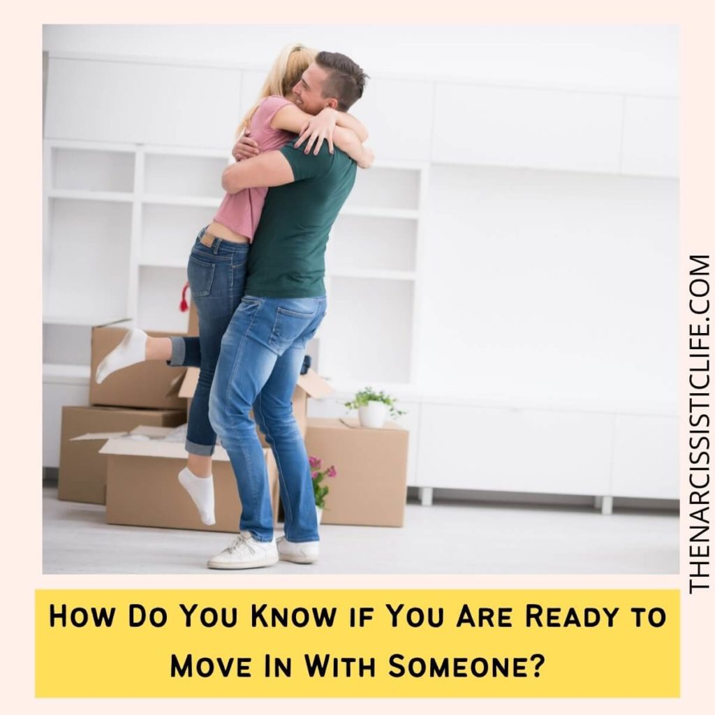How Do You Know if You Are Ready to Move In With Someone?