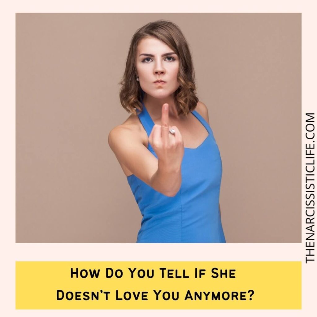 How Do You Tell If She Doesn’t Love You Anymore?