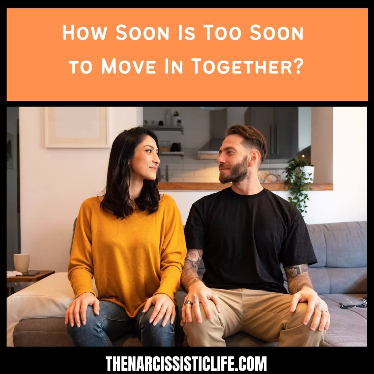 How Soon Is Too Soon to Move In Together?
