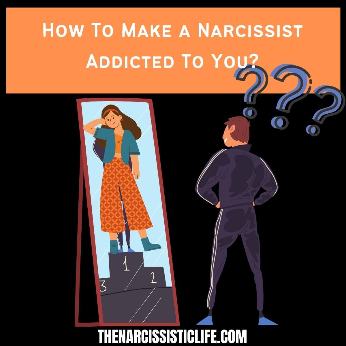 Narcissist Obsession