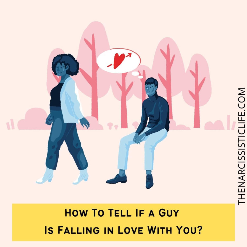 How To Tell If a Guy Is Falling in Love With You?