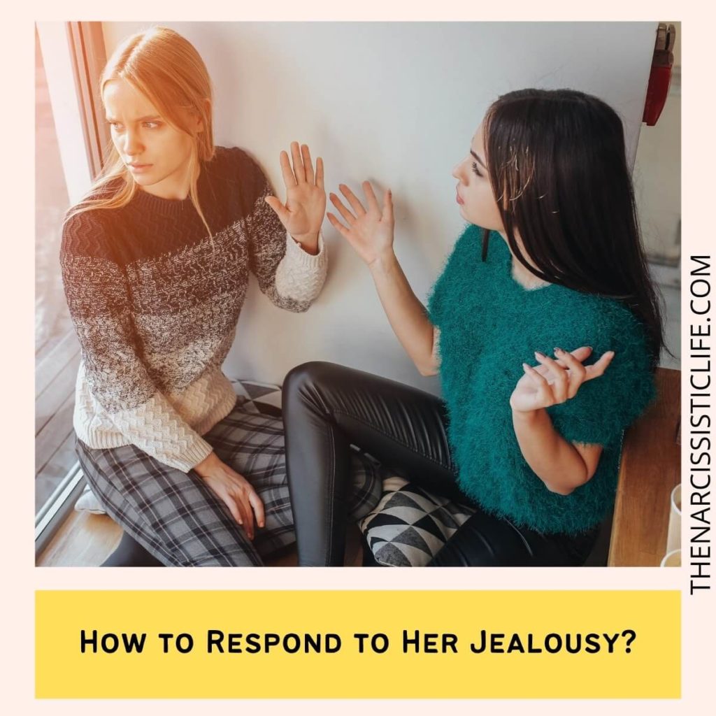 How to Respond to Her Jealousy?