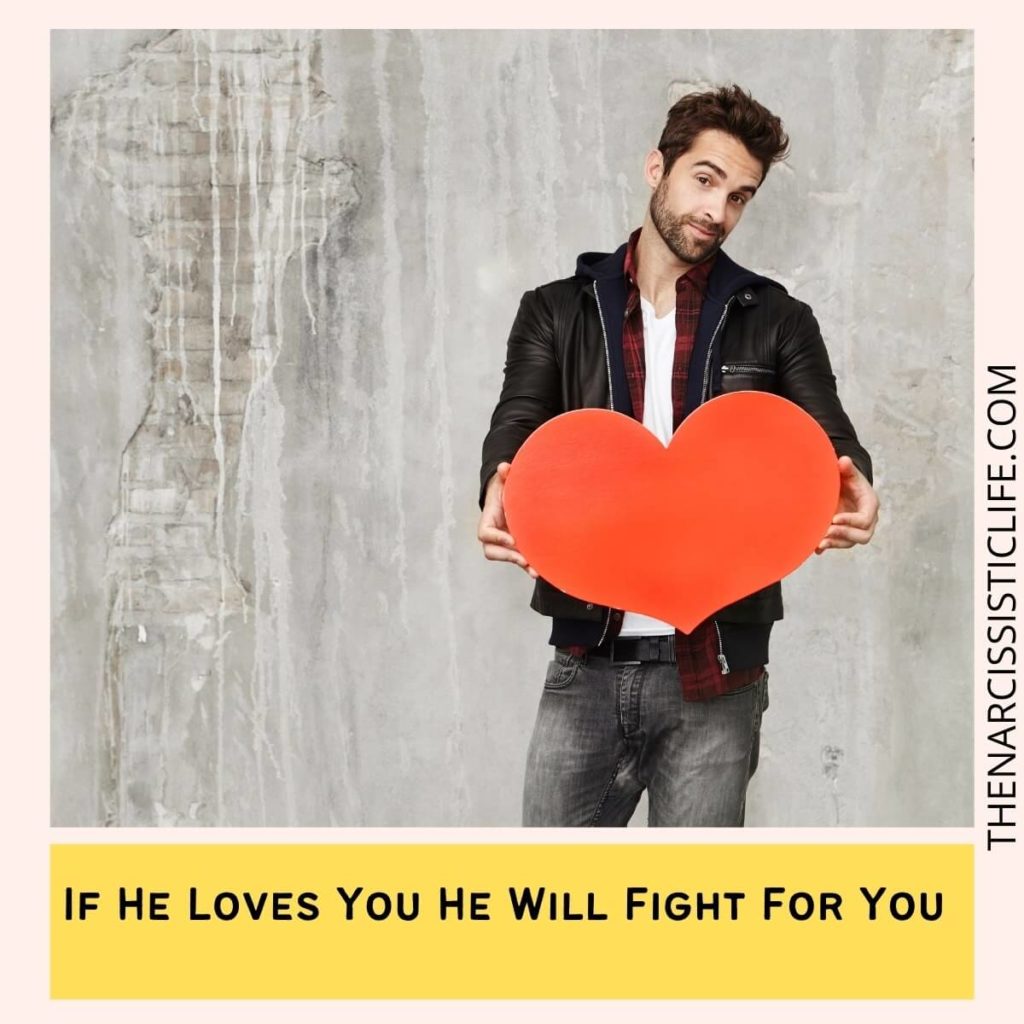 If He Loves You He Will Fight For You