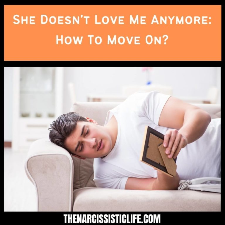 She Doesn’t Love Me Anymore: How To Move On?