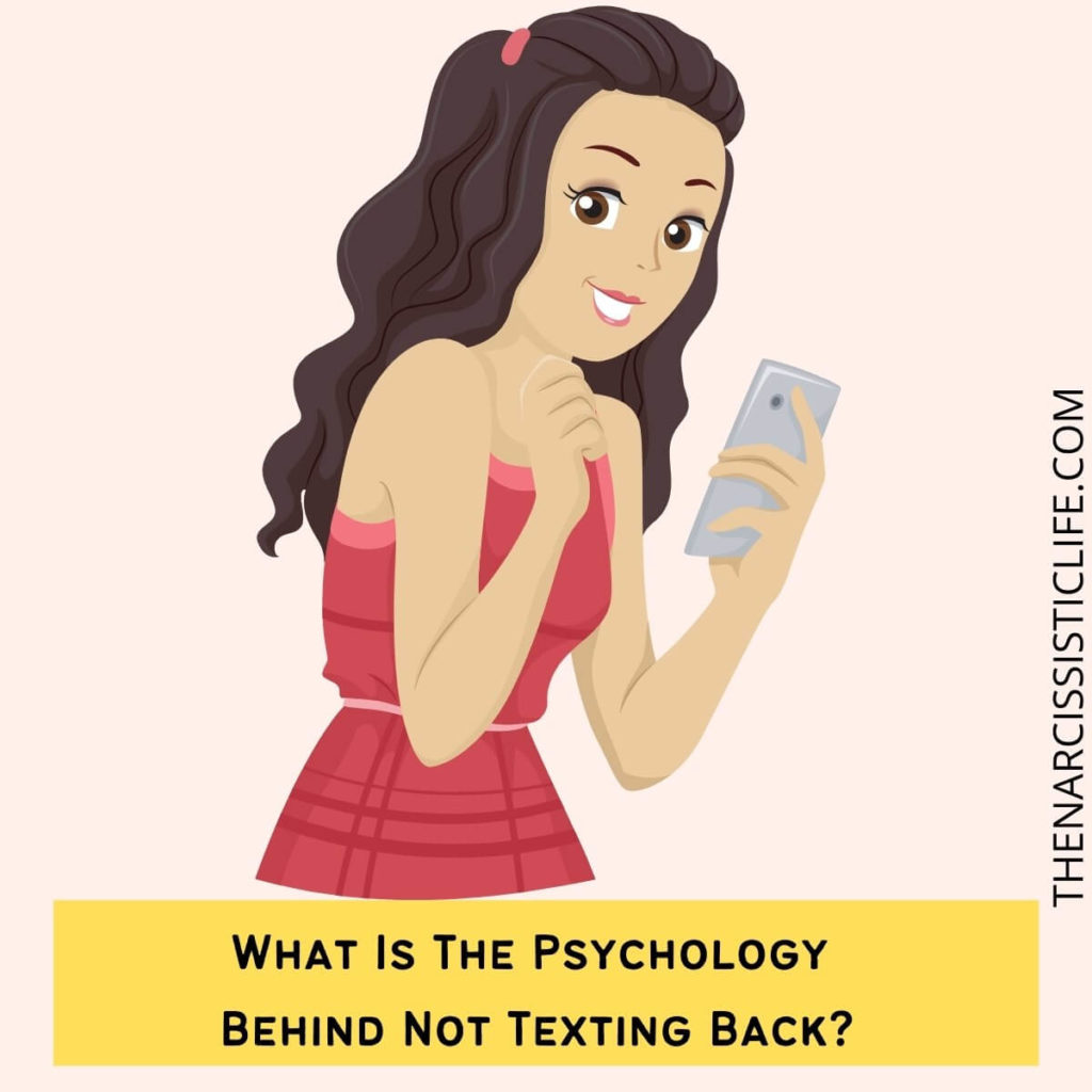 What Is The Psychology Behind Not Texting Back?