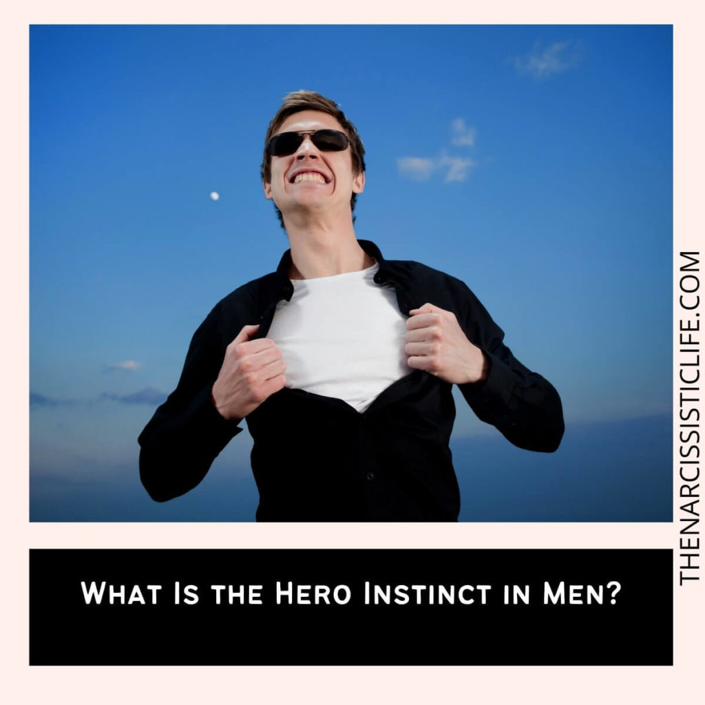 What Is the Hero Instinct in Men