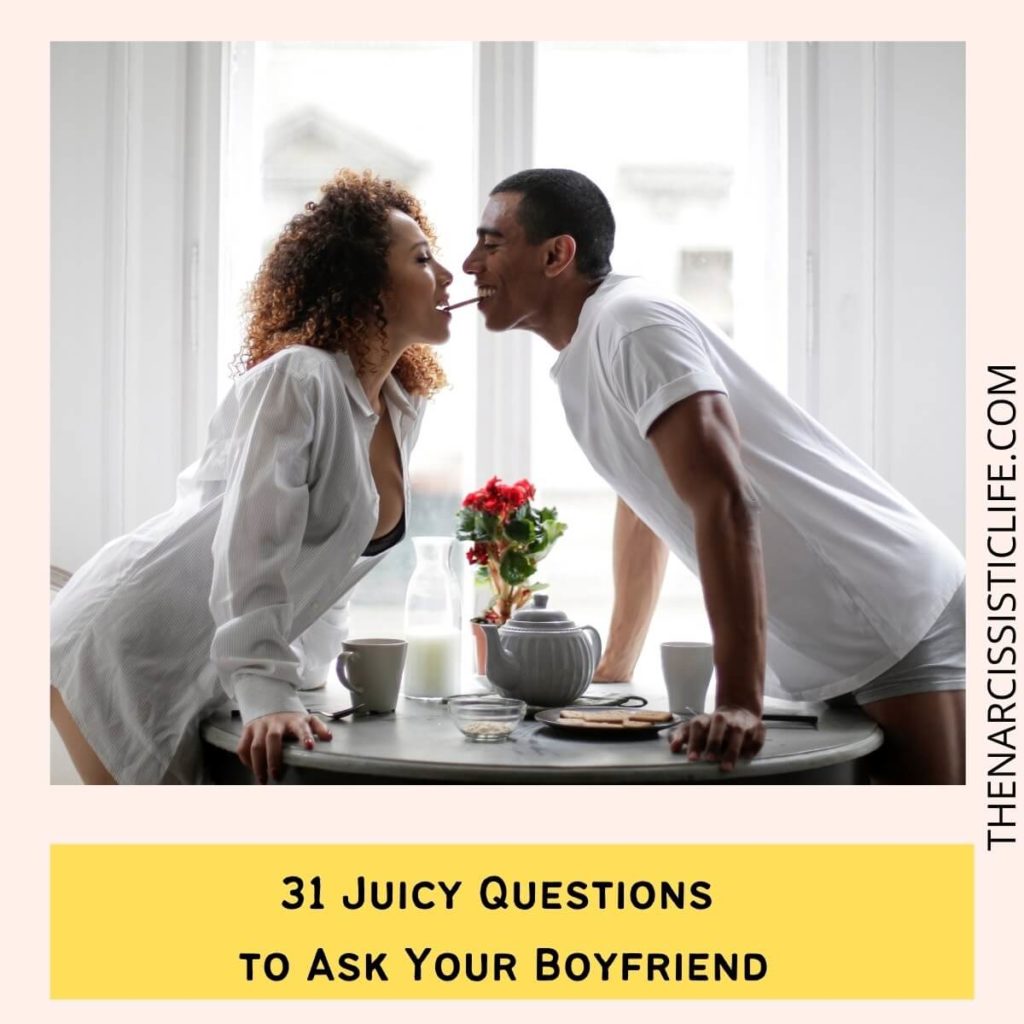 31 Juicy Questions to Ask Your Boyfriend