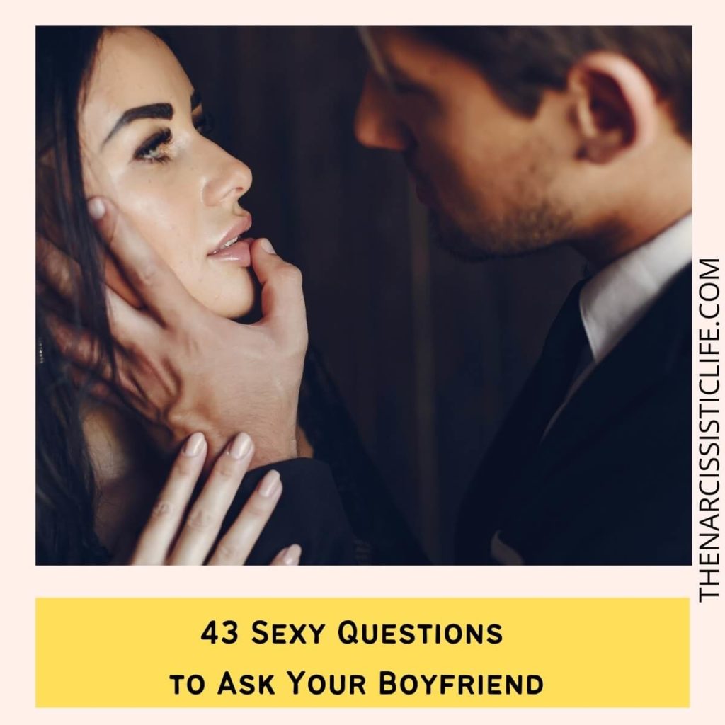 43 Sexy Questions to Ask Your Boyfriend