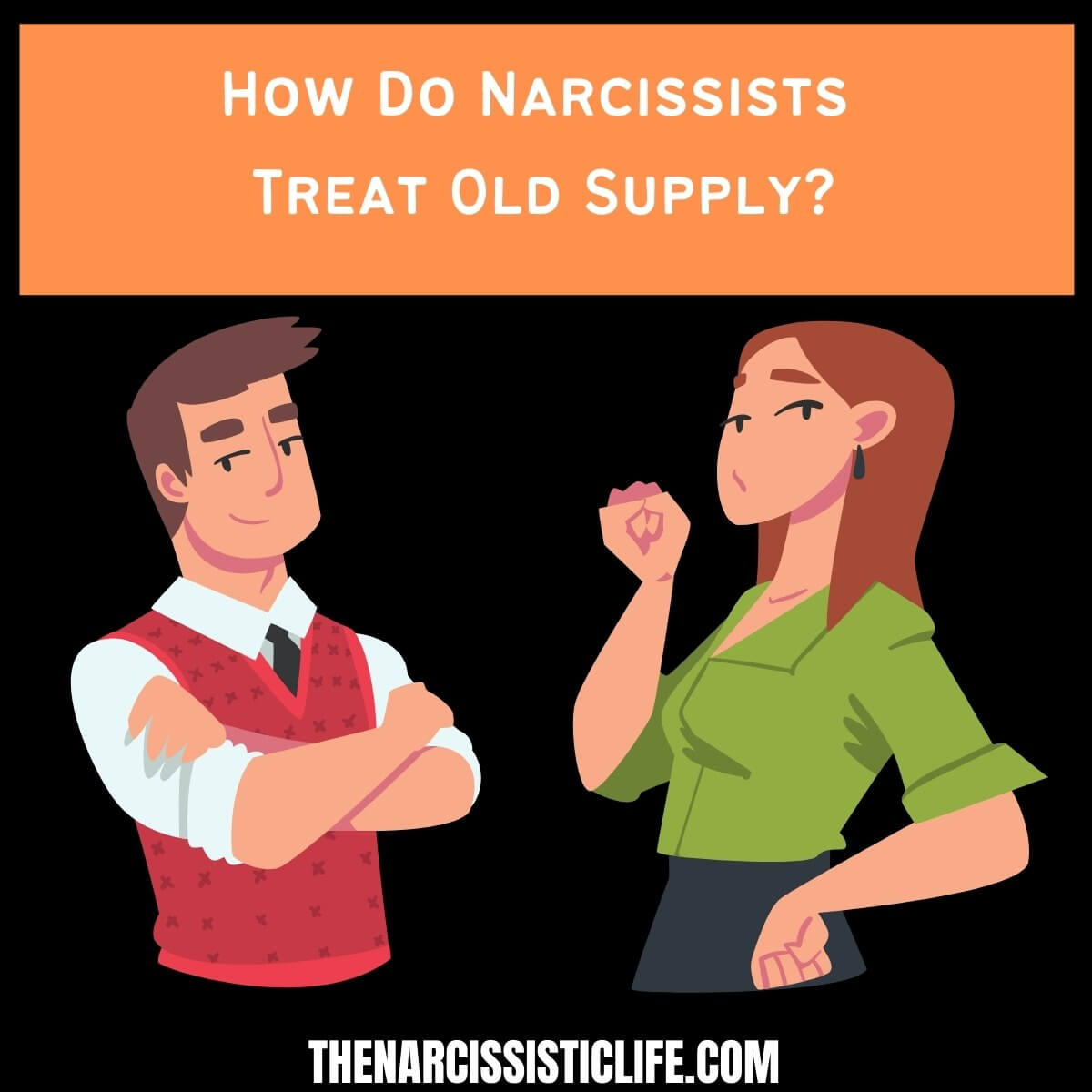 How Do Narcissists Treat Old Supply?