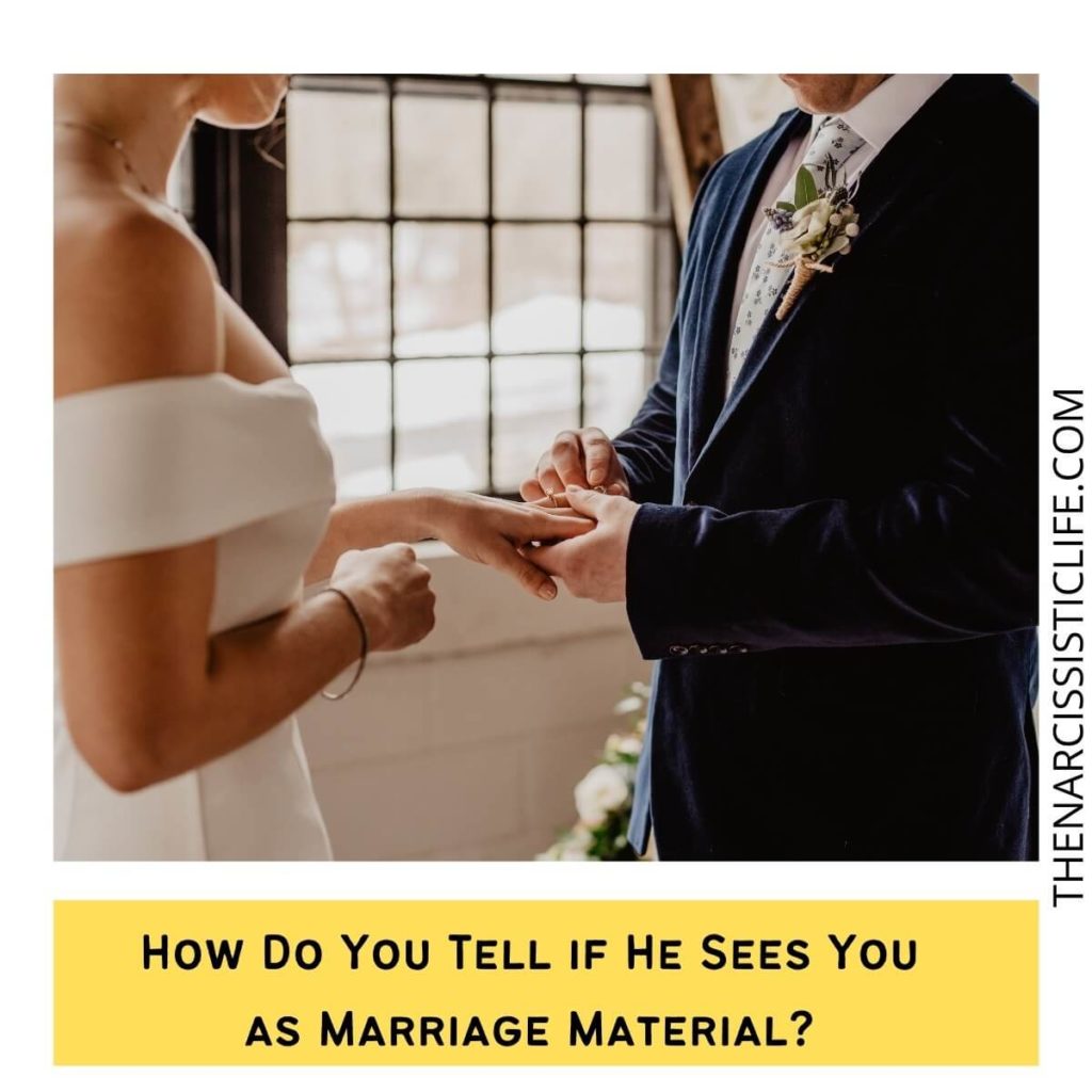How Do You Tell if He Sees You as Marriage Material?